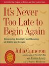 Cover image for It's Never Too Late to Begin Again